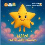 Lumi nato dall'amore: storia per un bambino nato da doppia donazione da mamma e papà: 5