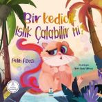 Luna Çocuk Yayınları Bir Kedicik Islık Çalabilir mi?
