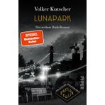 Lunapark (Die Gereon-Rath-Romane 6): Der 6. Rath-Roman | Vom Autor der Romanvorlage zu Babylon Berlin