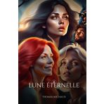 Lune Éternelle: L'intégrale de la saison 1 (Lune Éternelle - Saison 1)
