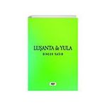 Luşanta ile Yula - Dinçer Sağır