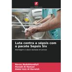 Luta contra a sépsis com o pacote Sepsis Six