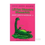 LÜTFEN DINOZORA BINMEYINIZ JEREMY JAMES'IN MACERALARI 6 - DAVID HENRY WILSON