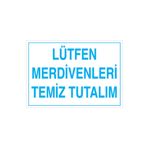 Lütfen Merdivenleri Temiz Tutalım Uyarı Tabelası - 50x70 Alüminyum Kompozit Panel - TD29