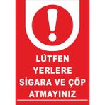 Lütfen Yerlere Sigara ve Çöp Atmayınız - Uyarı Tabela Levhası 24X34 cm Polikarbon - 24 x 34 cm - 1 Adet
