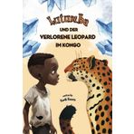 Lutumba und der verlorene Leopard im Kongo: Vorlesebuch - Fantasiereisen für Kinder jenseits von Afrika