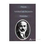 M. AKIF ERSOY HAYATI SAFAHAT'TAN SEÇMLER HATIRALAR - GENEL