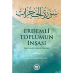 M. Ü. İlahiyat Fakültesi Vakfı Yayınları Erdemli Toplumun Inşası & Hucurat Suresi Tefsiri