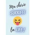 ma chérie surkiffe la life- semainier non daté: agenda a5 petit format-weekly planner couverture bleue message rigolo pour amoureuse chérie femme ... saint valentin mariage fiançailles