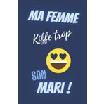 ma f kiffe trop son mari- semainier non daté: agenda a5 petit format-weekly planner couverture bleue message rigolo pour amoureuse chérie f ... saint valentin mariage fiançailles