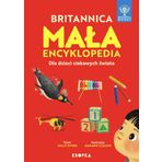Mała Britannica. Encyklopedia dla dzieci ciekawych dzieci