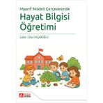Maarif Modeli Çerçevesinde Hayat Bilgisi Öğretimi