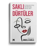 mabel kitap Saklı Dürtüler / Angela Ahola - 244 Sayfa - 13,5x21cm - Ciltsiz - 2. Hamur