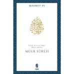 Mabelme Store Mülk Sûresi Tefsir, Te'vil ve Işâret Boyutlarıyla