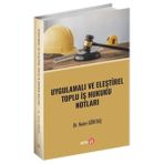 Mabelme Store Uygulamalı ve Eleştirel Toplu Iş Hukuku Notları