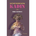 Mabeyn Kadın: Asur Ticaret Kolonileri Çağı'nda