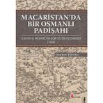Macaristan’da Bir Osmanlı Padişahı - Günhan Börekçi