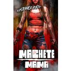 Machete Mama