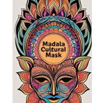 Madala Cultural Mask: Artistic Expressions of Cultural Identity