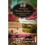 Madame Bonheur und ein Mord zwischen Weinreben (Provenzalische Wohlfühlkrimis 3): Südfrankreich-Krimi | Lesekurztrip in die Provence