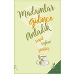 Madamlar Gidince Anladık - Serpil Seyhan Gürbüz