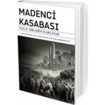 Madenci Kasabası - Halil İbrahim Karsatar