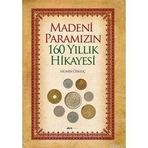 MADENI PARAMIZIN 160 YILLIK HIKAYESI - MÜMİN ÖZKILIÇ