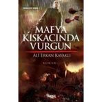 MAFYA KISKACINDA VURGUN - ALI ERKAN KAVAKLI