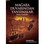 MAĞARA DUVARINDAN YANSIMALAR - HÜSAMETTIN İNAÇ;JAN BERTING