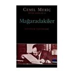 MAĞARADAKİLER - CEMIL MERİÇ
