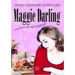 Maggie Darling Modern Bir Aşk Masalı - James Howard Kunstler