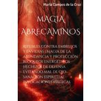 Magia abrecaminos: Rituales contra embrujos y envidias | Magia de la abundancia y protección | Bloqueos energéticos | Hechizos de defensa | Evitando ... Sexo en Tu Viaje de Transformación Personal)