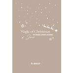 Magic of Christmas: The magical advent calendar journal