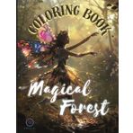 Magical forest coloring book for adults: coloring book for Relaxation and Mindfulness | Feel zen with stress-relieving designs, all kinds of magical characters and zentangle nature art.
