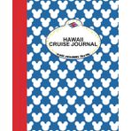 Magical Hawaii Cruise: 15 Day Activity Book & Travel Journal for Kids ages 6+: Blue Mouse