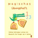 Magisches Übungsheft Zahlen Schreiben Lernen mit Bleistift für Kinder Ab 4 Jahren: Perfekt zum Üben der ersten Schritte