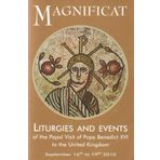 Magnificat : Liturgies And Events of the Papal Visit of Pope Benedict XVI to the United Kingdom : September 16th. - 19th. 2010 :