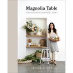 Magnolia Table, Volume 2 A Collection Of Recipes For Gathering - Joanna Gaines