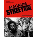 Magnum Streetwise the Ultimate Collection of Street Photography