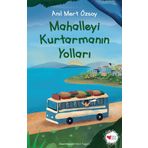Mahalleyi Kurtarmanın Yolları - Anıl Mert Özsoy