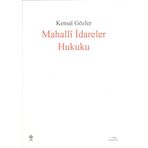 Mahalli İdareler Hukuku - Kemal Gözler