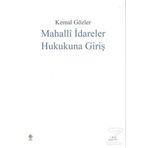 Mahalli İdareler Hukukuna Giriş - Kemal Gözler