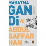 Mahatma Gandi ve Abdulgaffar Han - Ümit Aktaş