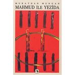 Mahmud ile Yezida: Mezopotamya Üçlemesi 1