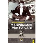 Mahpushane Mektupları / Bir 12 Eylül Şahidi Olarak / Ahmet Aytaç