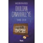 MAHŞERİN İRFAN ORDUSU OKULDAN ÇANAKKALE´YE - İSMAİL ÇOLAK