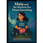 Maia and the Machine that Hears Everything