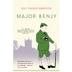 Major Benjy: A Mapp & Lucia novel by Guy Fraser-Sampson (14-Mar-2013) Paperback
