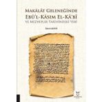 Makalat Geleneğinde Ebü'l-Kasım El-Ka'bi ve Mezhepler Tarihindeki Yeri