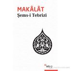 MAKALAT TASAVVUFÎ SOHBETLER - ŞEMS-I TEBRIZI